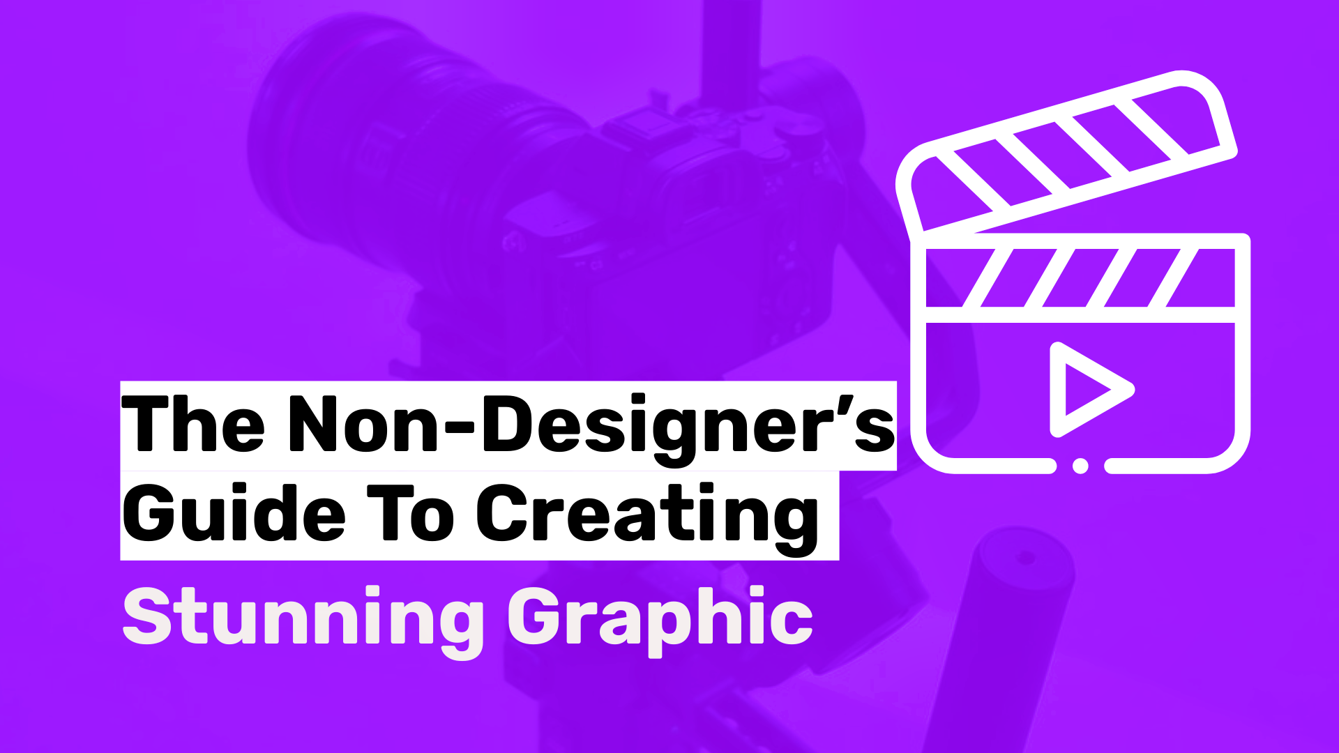 The Non-Designer’s Guide to Creating Stunning Graphics for Your Blog