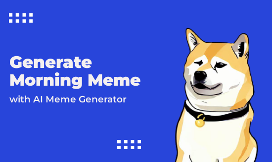 Generate Viral Hello Meme In Seconds