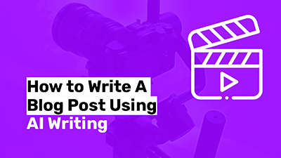 write a blog post using ai writer