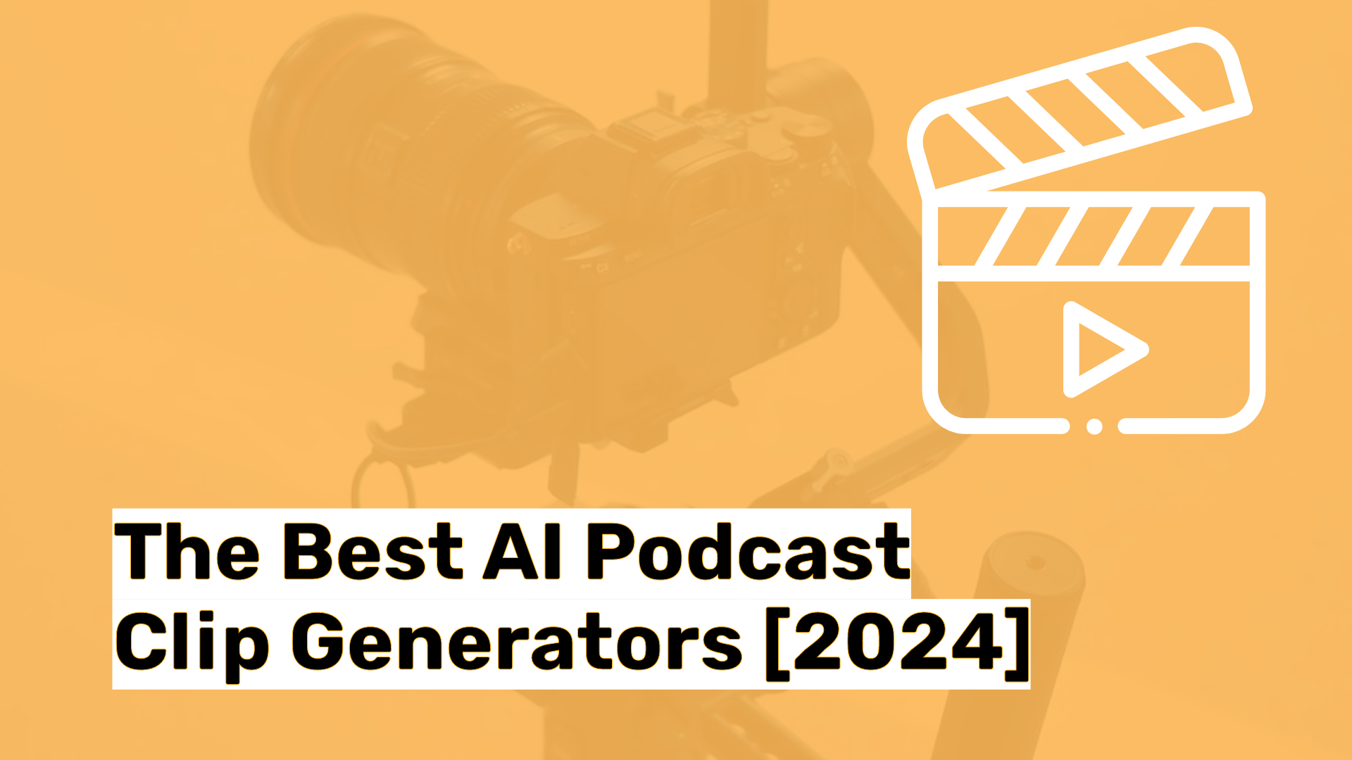 The Best AI Podcast Clip Generators