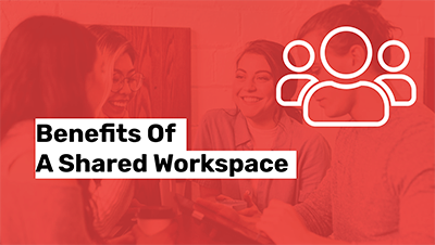 benefits of shared workspace