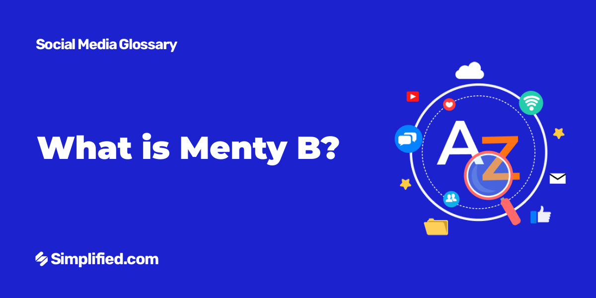 What Do You Mean By Menty B?