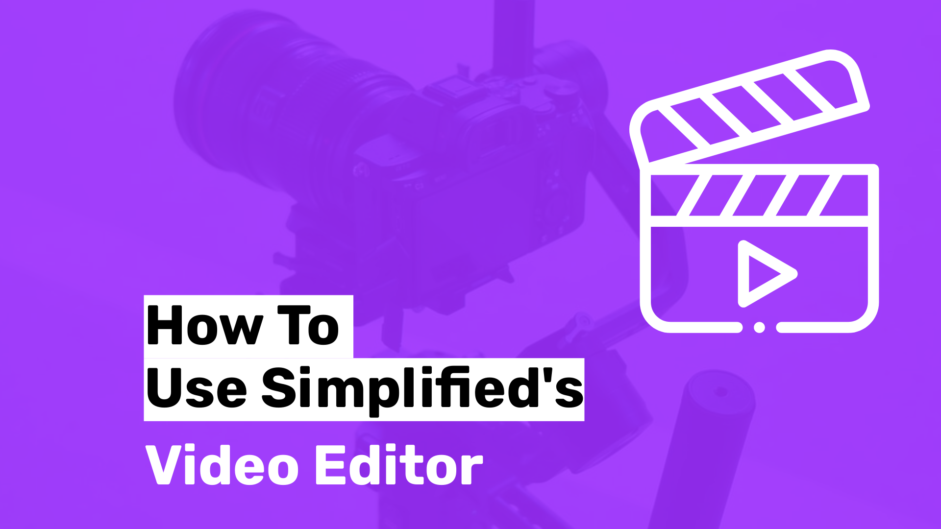 Cómo utilizar el editor de vídeo simplified